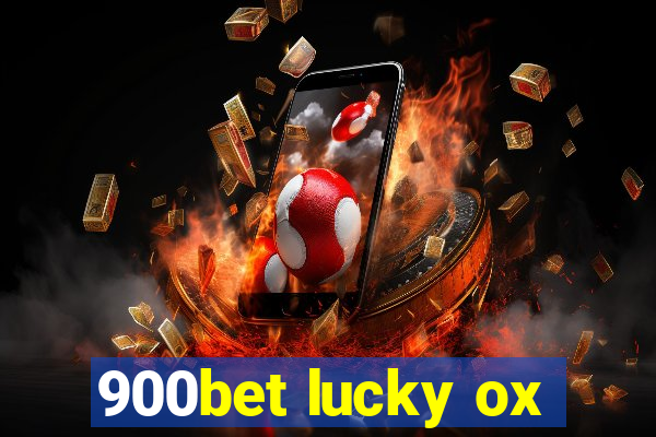 900bet lucky ox